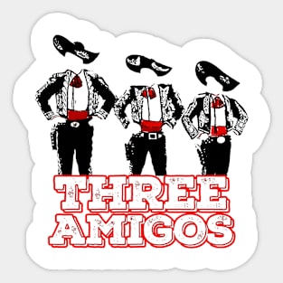 3 Amigos T-Shirt - Hilarious Heroes Edition Sticker